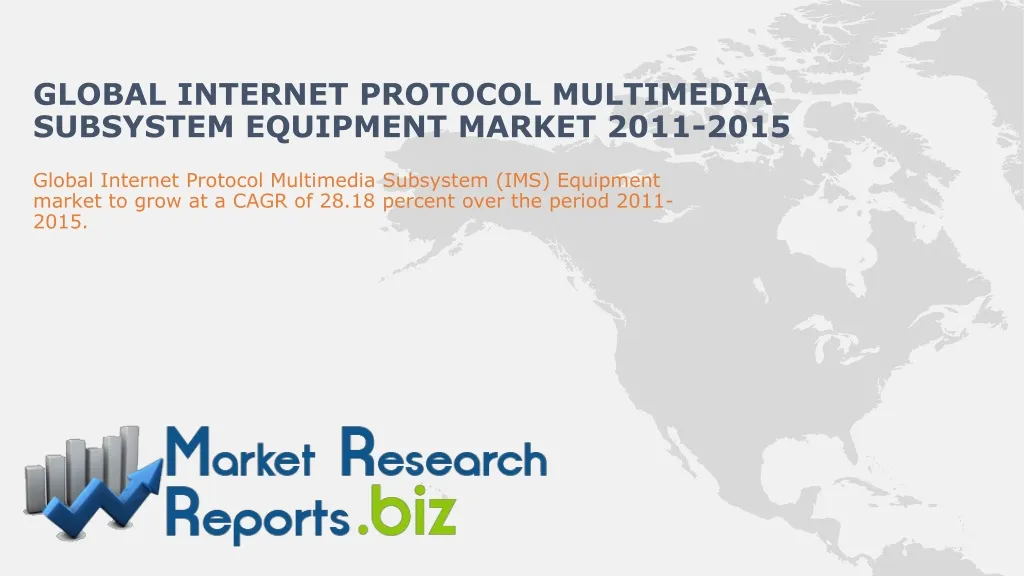 global internet protocol multimedia subsystem equipment market 2011 2015