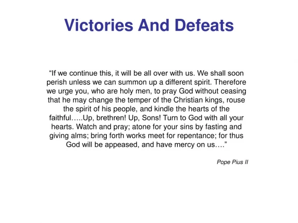 Victories And Defeats