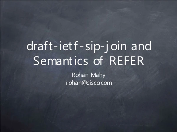 draft-ietf-sip-join and Semantics of REFER