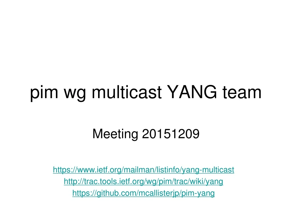 pim wg multicast yang team