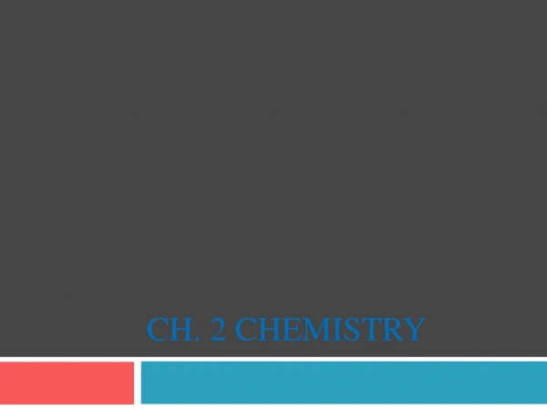 CH. 2 CHEMISTRY