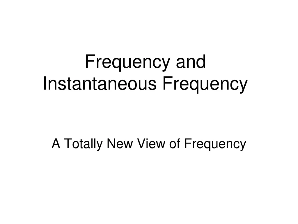 frequency and instantaneous frequency