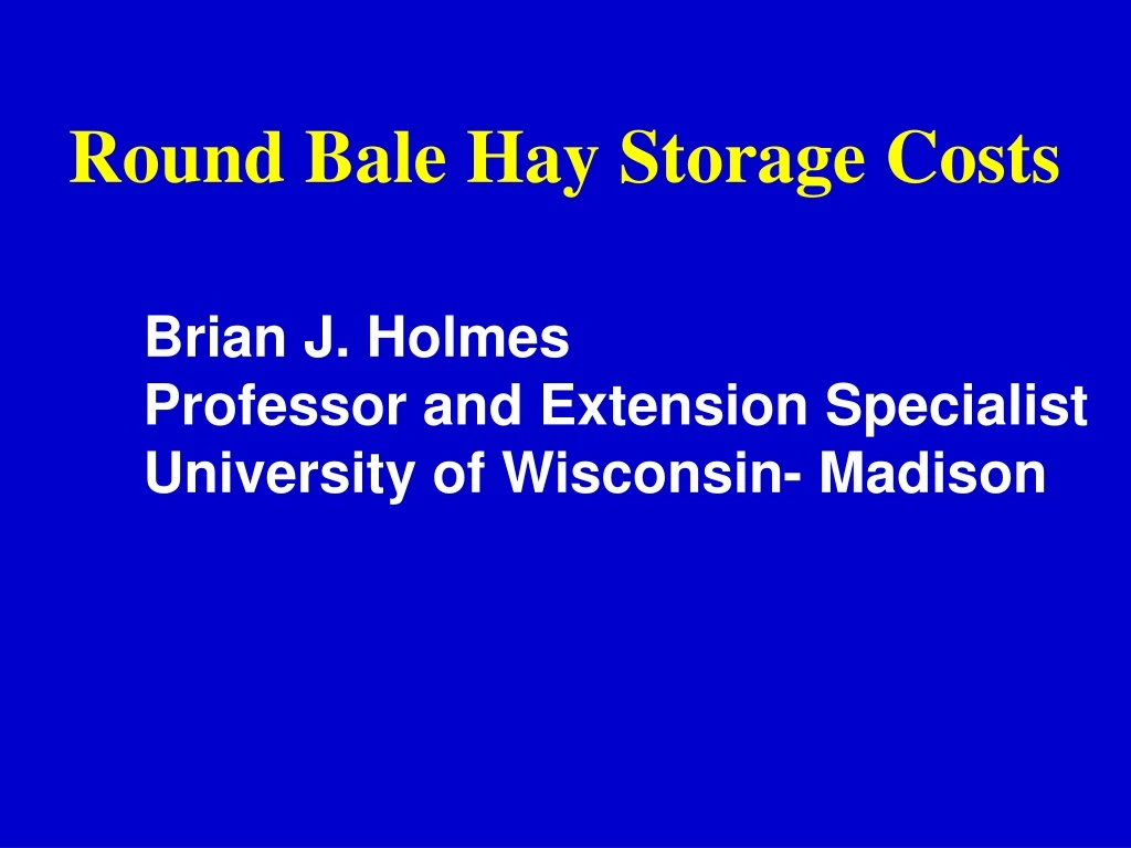 round bale hay storage costs brian j holmes