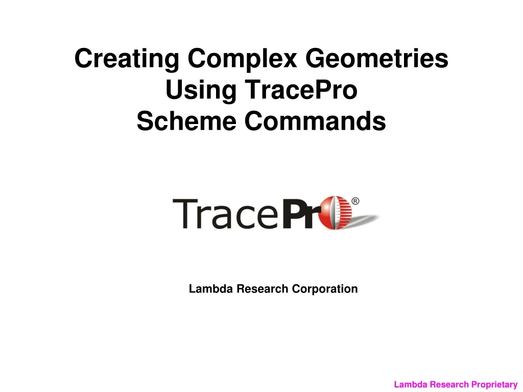 creating complex geometries using tracepro scheme commands