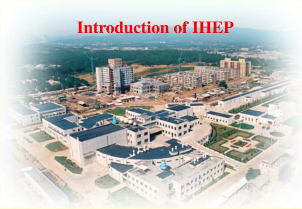 Introduction of IHEP
