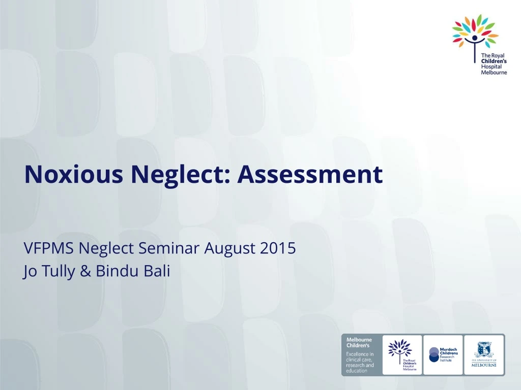 noxious neglect assessment