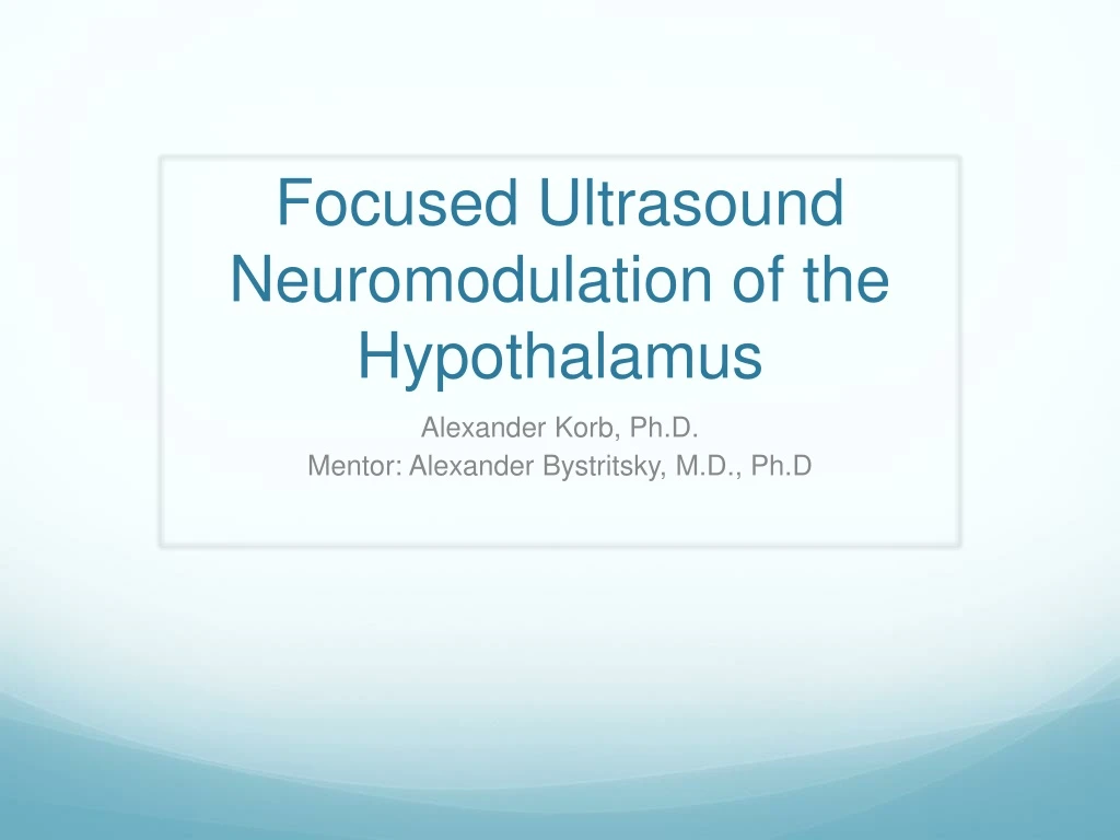 focused ultrasound neuromodulation of the hypothalamus