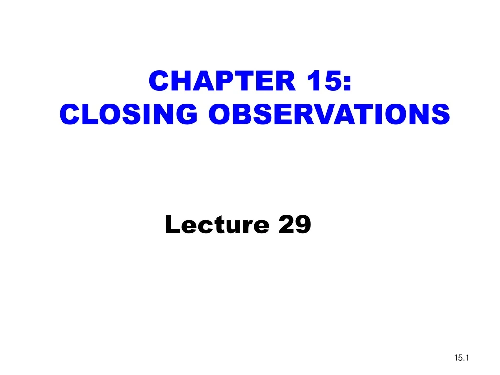 chapter 15 closing observations