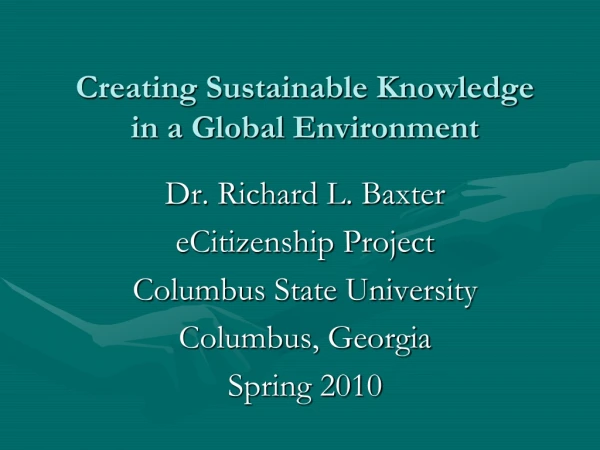 Creating Sustainable Knowledge in a Global Environment