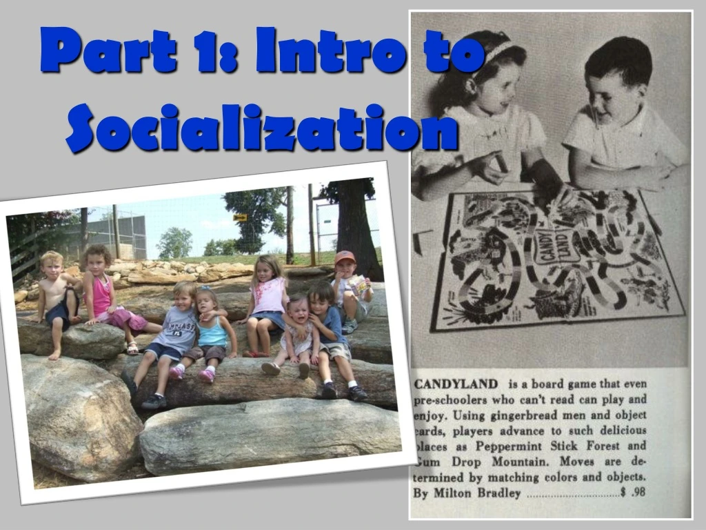 part 1 intro to socialization