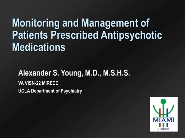 Monitoring and Management of Patients Prescribed Antipsychotic Medications
