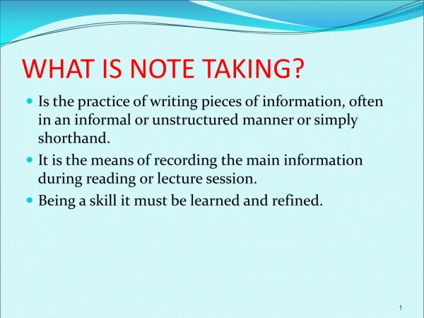 WHAT IS NOTE TAKING?