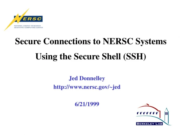 Secure Connections to NERSC Systems Using the Secure Shell (SSH)