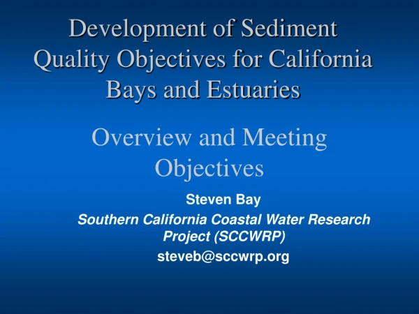 Development of Sediment  Quality Objectives for California Bays and Estuaries