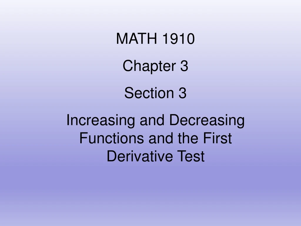 math 1910 chapter 3 section 3 increasing