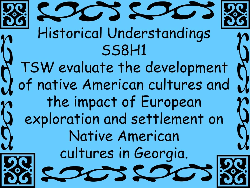 historical understandings ss8h1 tsw evaluate