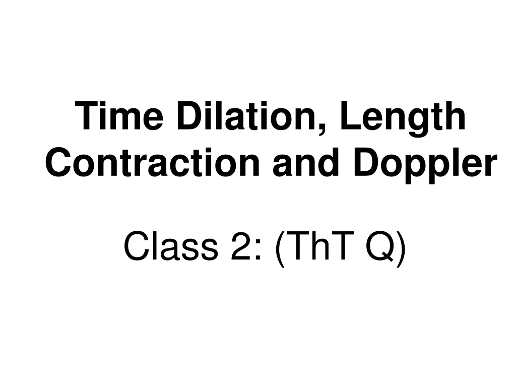 time dilation length contraction and doppler
