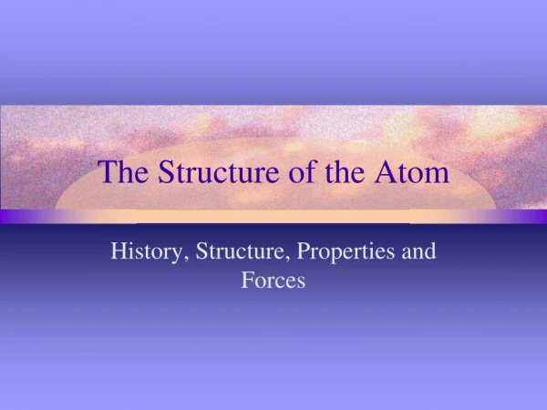 The Structure of the Atom