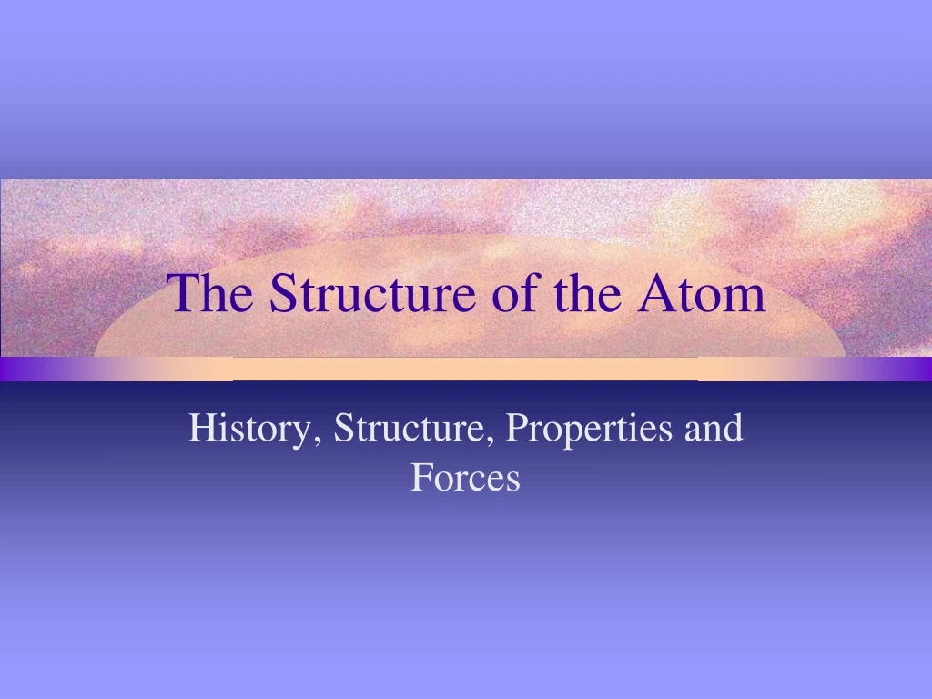 the structure of the atom