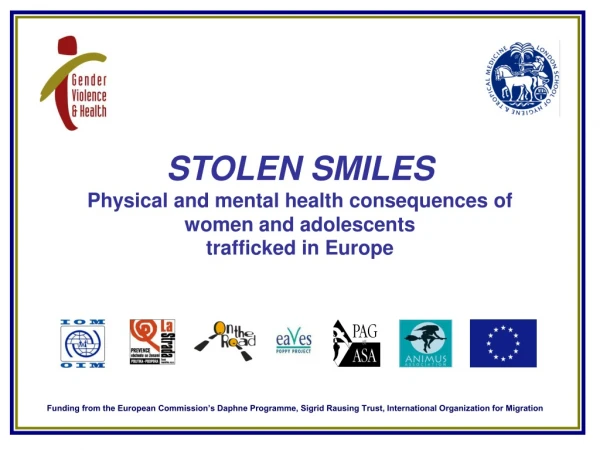 STOLEN SMILES Physical and mental health consequences of  women and adolescents