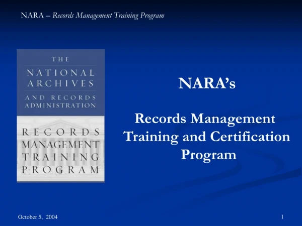 NARA’s Records Management  Training and Certification  Program