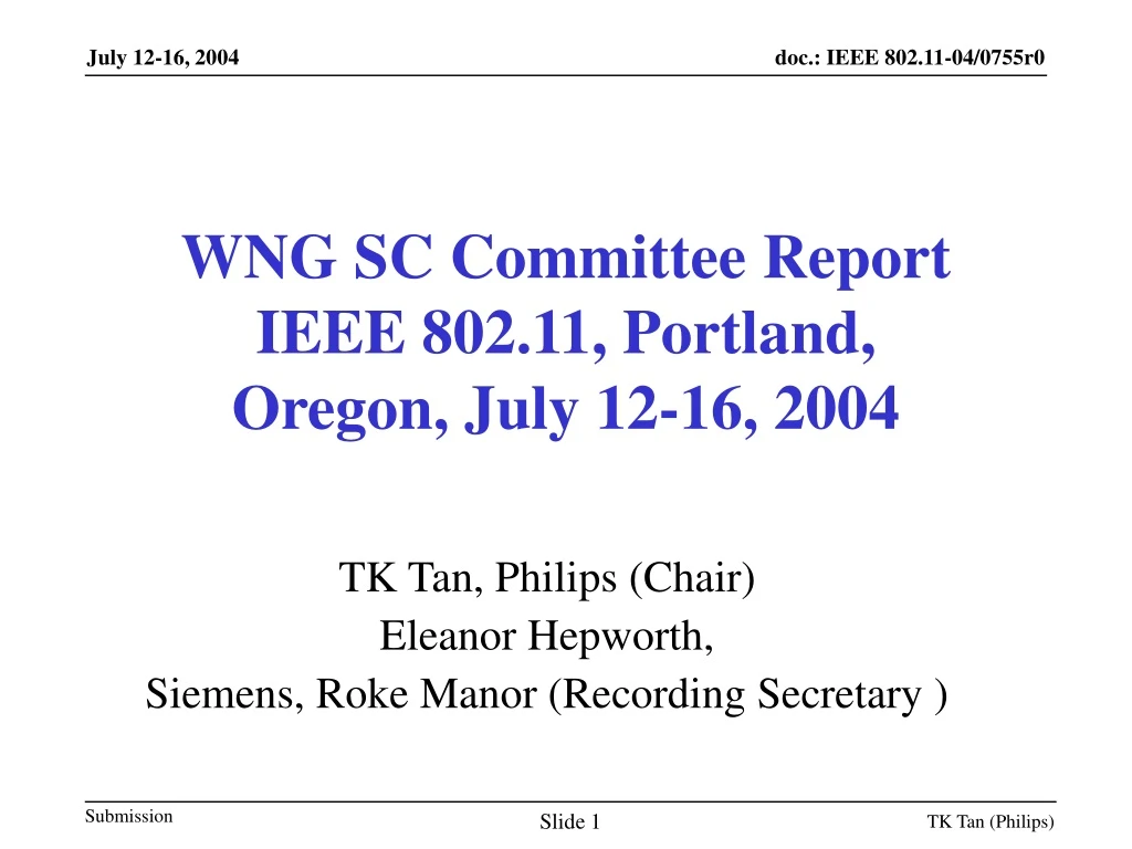 wng sc committee report ieee 802 11 portland oregon july 12 16 2004