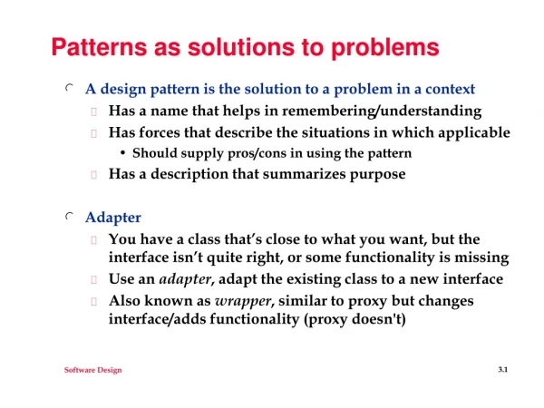 Patterns as solutions to problems