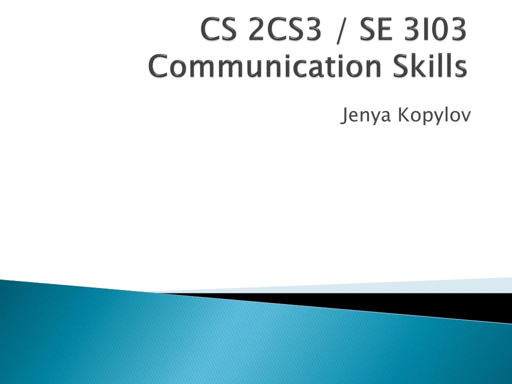 cs 2cs3 se 3i03 communication skills