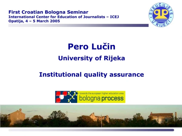 Pero Lučin University of Rijeka Institutional quality assurance