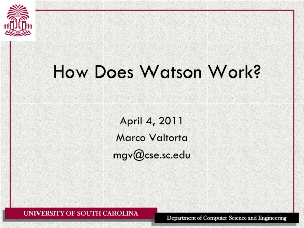 April 4, 2011 Marco Valtorta mgv@cse.sc