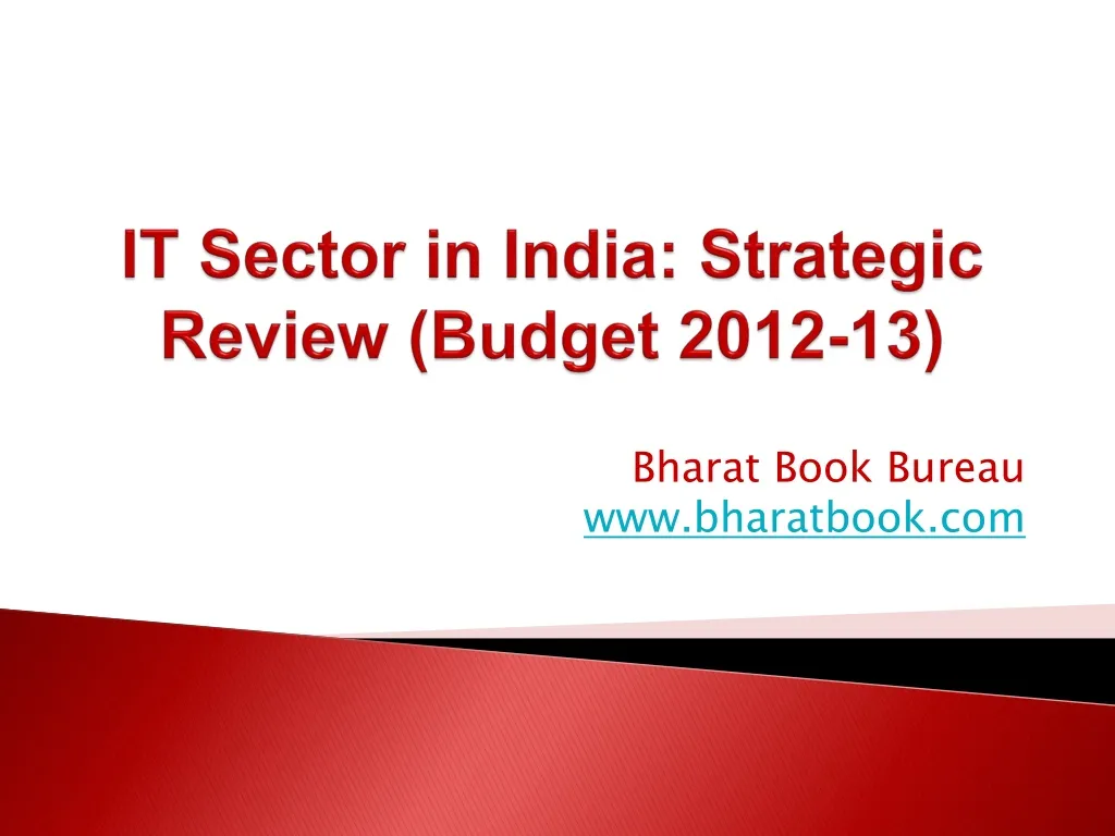 it sector in india strategic review budget 2012 13