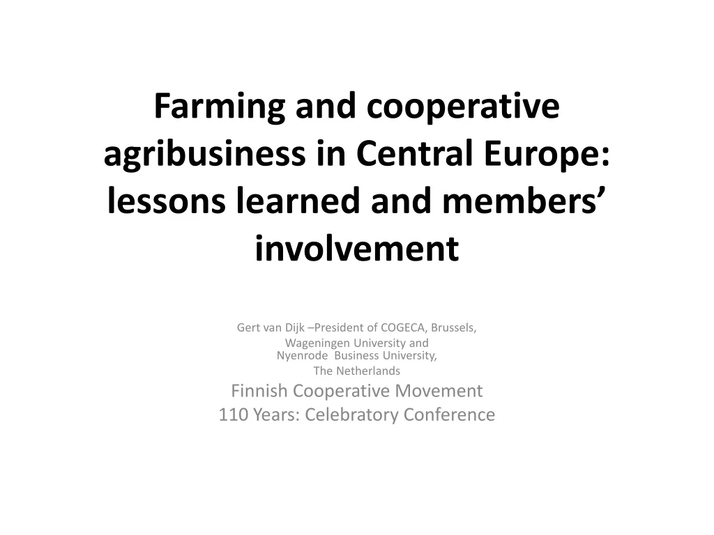 farming and cooperative agribusiness in central europe lessons learned and members involvement