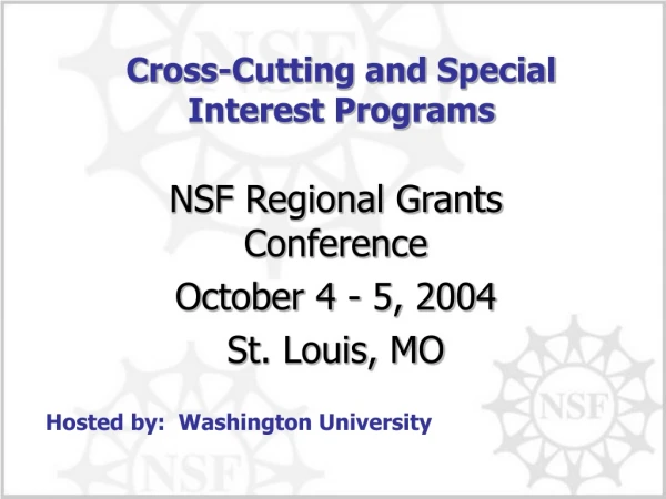 Cross-Cutting and Special Interest Programs