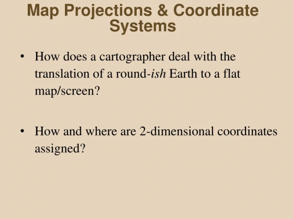 Map Projections &amp; Coordinate Systems