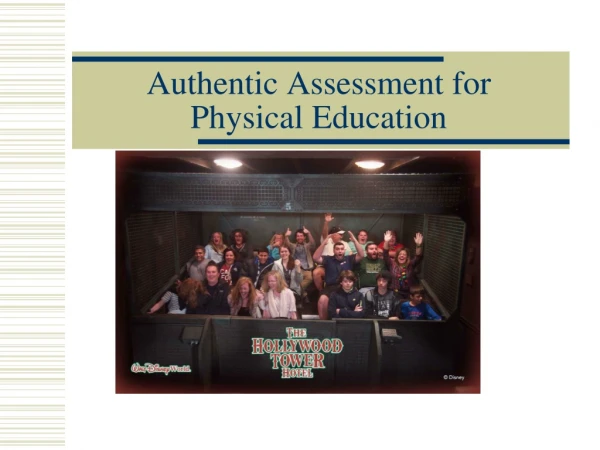 Authentic Assessment for  Physical Education