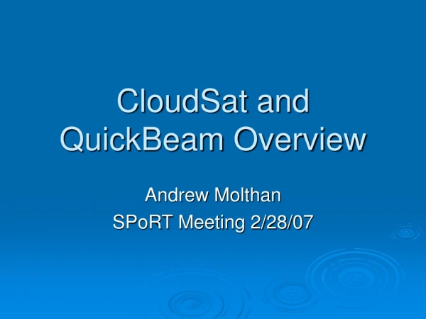 CloudSat and QuickBeam Overview