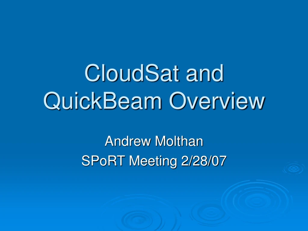 cloudsat and quickbeam overview