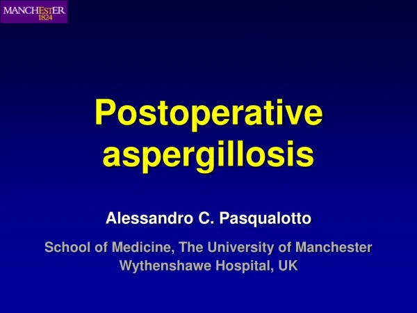 Postoperative aspergillosis