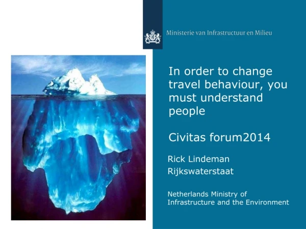 In order to change travel behaviour, you must understand people Civitas forum2014