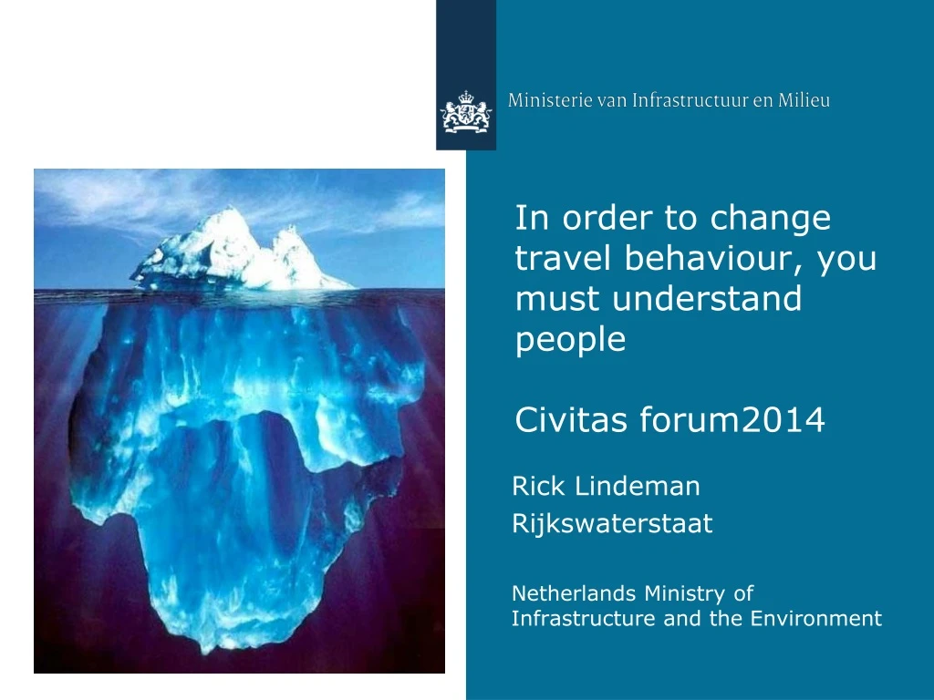 in order to change travel behaviour you must understand people civitas forum2014