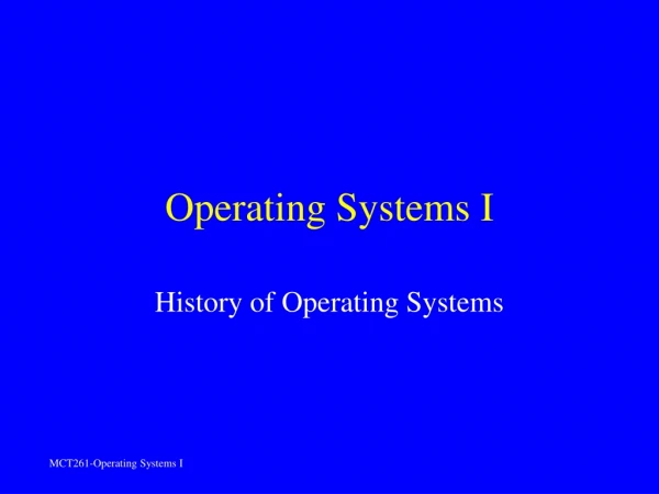 Operating Systems I