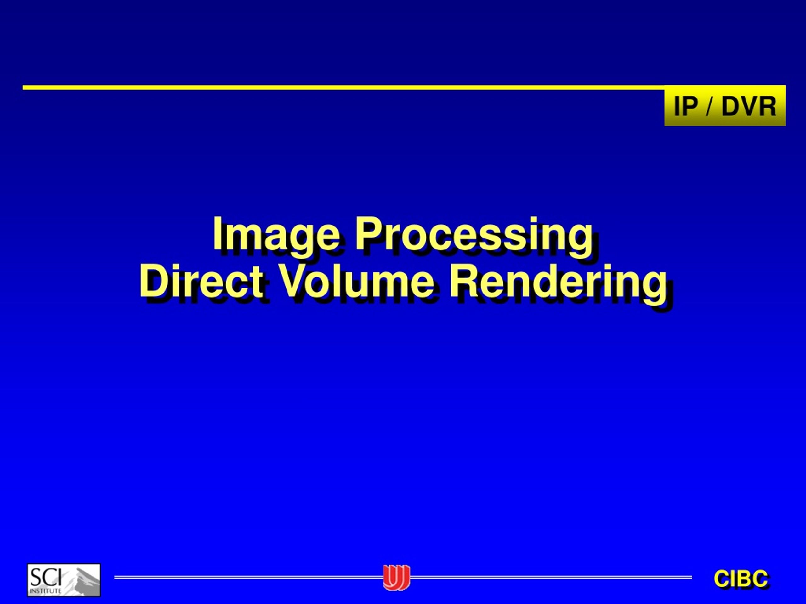 PPT - Image Processing Direct Volume Rendering PowerPoint Presentation ...