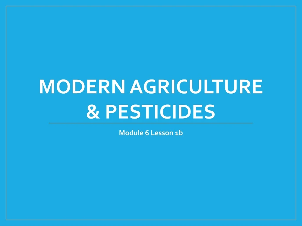 modern agriculture pesticides