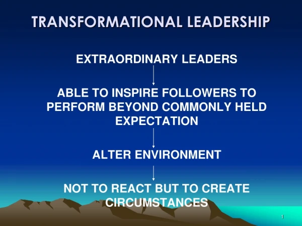 TRANSFORMATIONAL LEADERSHIP