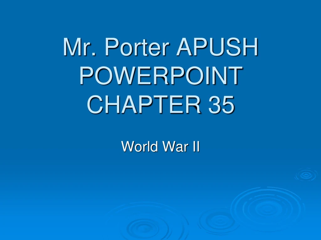 mr porter apush powerpoint chapter 35