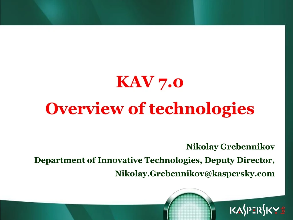 kav 7 0 overview of technologies