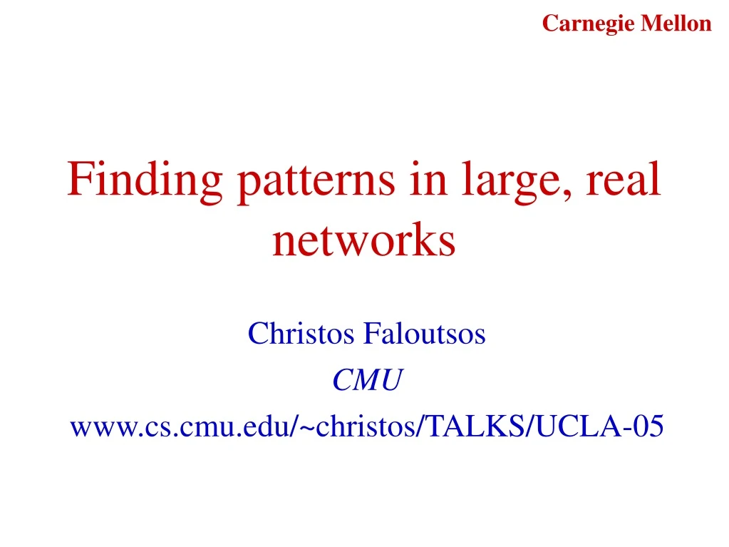 finding patterns in large real networks