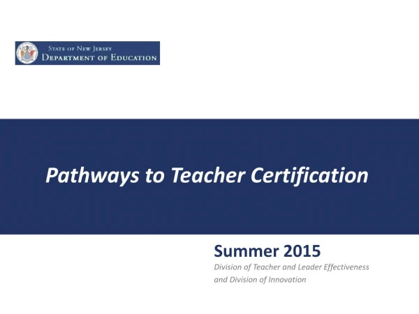 Pathways to Teacher Certification