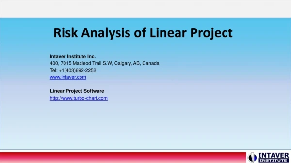 Risk Analysis of Linear Project