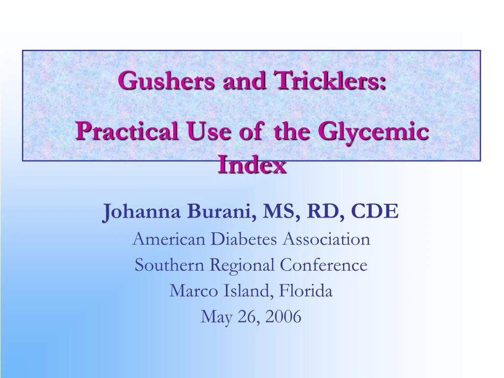 gushers and tricklers practical